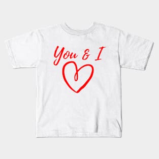 valentine t-shirt , you & i Kids T-Shirt